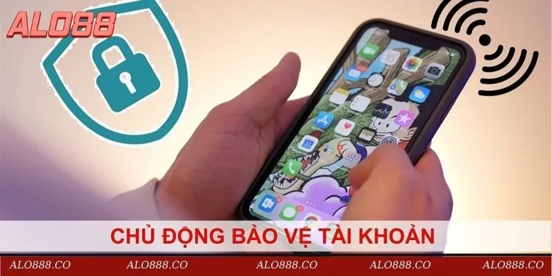 Lưu ý chủ động bảo vệ tài khoản chính mình từ bên ngoài